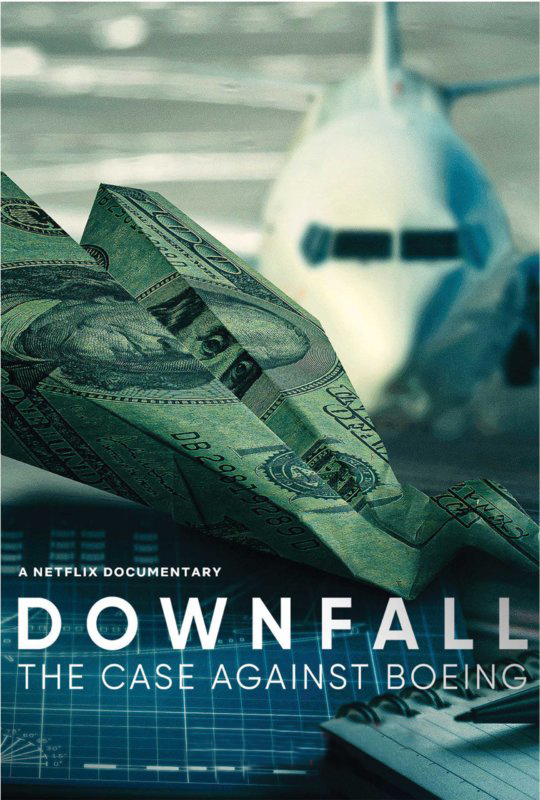 DOWNFALL: The Case Against Boeing